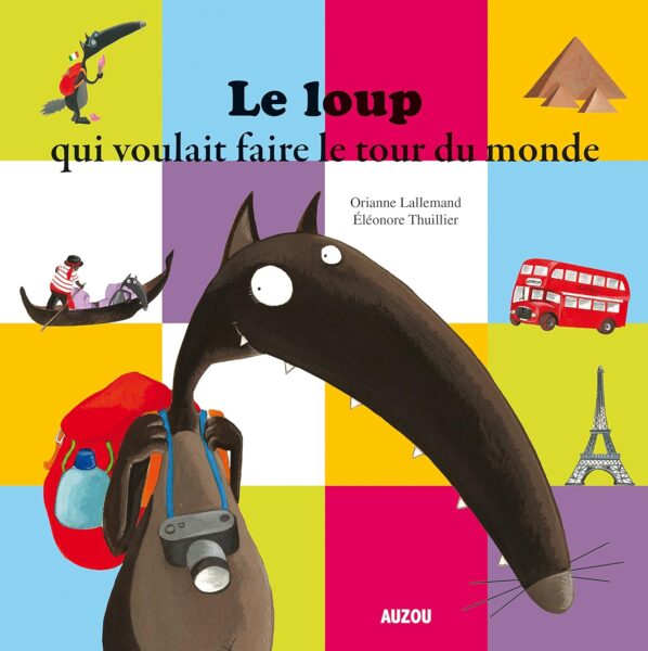 le-loup-qui-voulait-faire-le-tour-du-monde-avis
